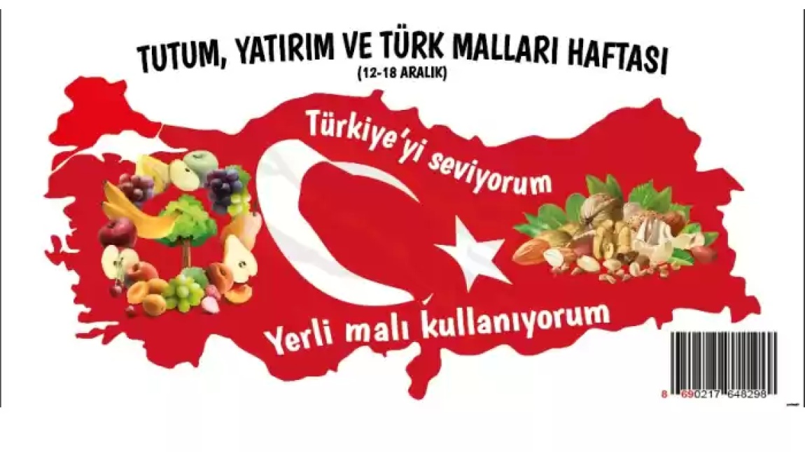 TUTUM, YATIRIM VE TÜRK MALLARI HAFTASI